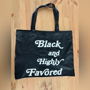 Like new “Black and Highly Favored” Black Canvas Tote Bag